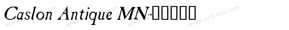 Caslon Antique MN字体转换